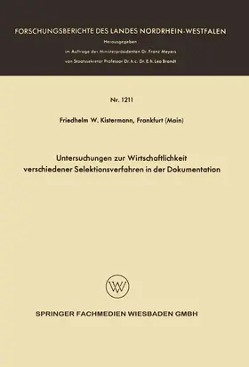 Kistermann |  Untersuchungen zur Wirtschaftlichkeit verschiedener Selektionsverfahren in der Dokumentation | Buch |  Sack Fachmedien