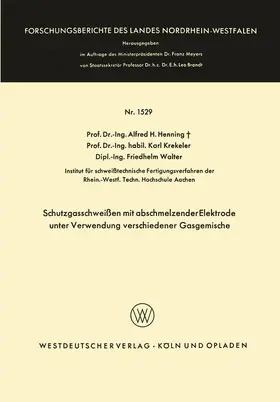 Henning |  Schutzgasschweißen mit abschmelzender Elektrode unter Verwendung verschiedener Gasgemische | Buch |  Sack Fachmedien