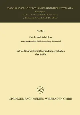 Rose |  Schweißbarkeit und Umwandlungsverhalten der Stähle | Buch |  Sack Fachmedien