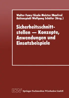 Fumy / Meister / Reitenspiess |  Sicherheitsschnittstellen - Konzepte, Anwendungen und Einsatzbeispiele | eBook | Sack Fachmedien