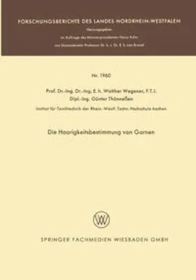 Wegener |  Die Haarigkeitsbestimmung von Garnen | eBook | Sack Fachmedien