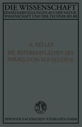 Müller |  Die Referenzflächen des Himmels und der Gestirne | eBook | Sack Fachmedien