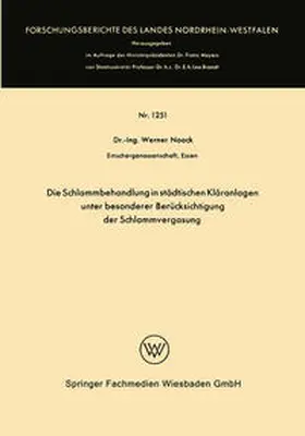 Noack | Die Schlammbehandlung in städtischen Kläranlagen unter besonderer Berücksichtigung der Schlammvergasung | E-Book | sack.de