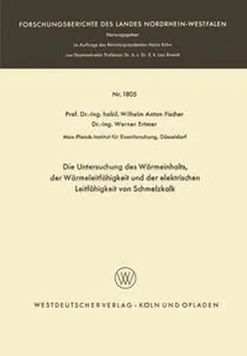 Fischer / Ertmer | Die Untersuchung des Wärmeinhalts, der Wärmeleitfähigkeit und der elektrischen Leitfähigkeit von Schmelzkalk | E-Book | sack.de