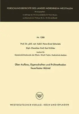 Schwiete | Über Aufbau, Eigenschaften und Prüfmethoden feuerfester Mörtel | E-Book | sack.de