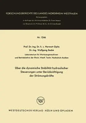 Opitz | Über die dynamische Stabilität hydraulischer Steuerungen unter Berücksichtigung der Strömungskräfte | E-Book | sack.de