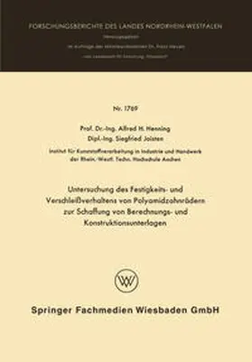 Henning |  Untersuchung des Festigkeits- und Verschleißverhaltens von Polyamidzabnrädern zur Schaffung von Berechnungs- und Konstruktionsunterlagen | eBook | Sack Fachmedien