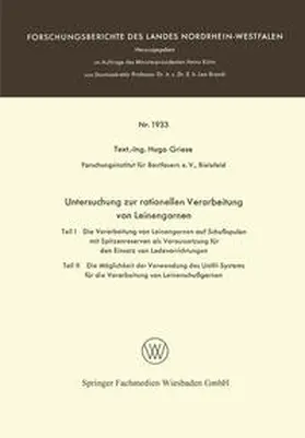 Griese |  Untersuchung zur rationellen Verarbeitung von Leinengarnen | eBook | Sack Fachmedien