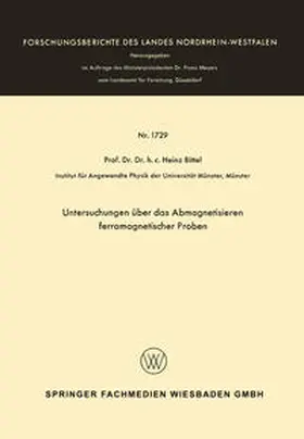 Bittel |  Untersuchungen über das Abmagnetisieren ferromagnetischer Proben | eBook | Sack Fachmedien