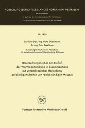 Stüdemann |  Untersuchungen über den Einfluß der Wärmebehandlung in Zusammenhang mit unterschiedlicher Herstellung auf die Eigenschaften von rostbeständigen Messern | eBook | Sack Fachmedien