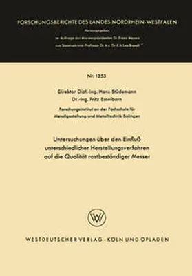Stüdemann |  Untersuchungen über den Einfluß unterschiedlicher Herstellungsverfahren auf die Qualität rostbeständiger Messer | eBook | Sack Fachmedien