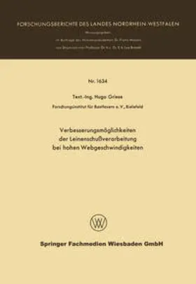 Griese |  Verbesserungsmöglichkeiten der Leinenschußverarbeitung bei hohen Webgeschwindigkeiten | eBook | Sack Fachmedien
