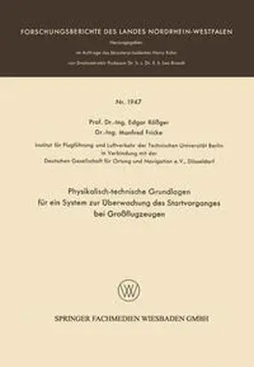 Rößger |  Physikalisch-technische Grundlagen für ein System zur Überwachung des Startvorganges bei Großflugzeugen | eBook | Sack Fachmedien