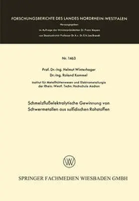 Winterhager |  Schmelzflußelektrolytische Gewinnung von Schwermetallen aus sulfidischen Rohstoffen | eBook | Sack Fachmedien