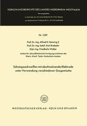 Henning | Schutzgasschweißen mit abschmelzender Elektrode unter Verwendung verschiedener Gasgemische | E-Book | sack.de