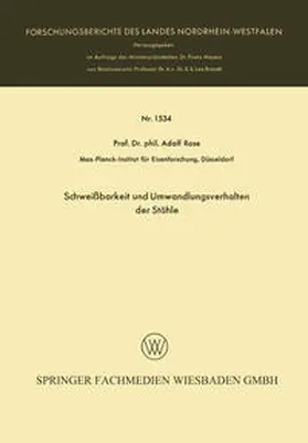 Rose |  Schweißbarkeit und Umwandlungsverhalten der Stähle | eBook | Sack Fachmedien