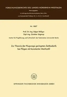 Rößger |  Zur Theorie der Flugwege geringsten Zeitbedarfs bei Flügen mit konstanter Machzahl | eBook | Sack Fachmedien