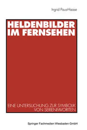  Heldenbilder im Fernsehen | eBook | Sack Fachmedien