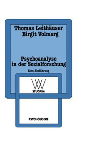 Leithäuser / Volmerg |  Psychoanalyse in der Sozialforschung | eBook | Sack Fachmedien