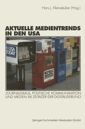 Kleinsteuber |  Aktuelle Medientrends in den USA | eBook | Sack Fachmedien