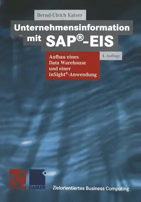 Kaiser |  Unternehmensinformation mit SAP®-EIS | Buch |  Sack Fachmedien