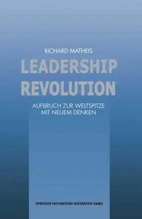 Matheis |  Leadership Revolution | Buch |  Sack Fachmedien