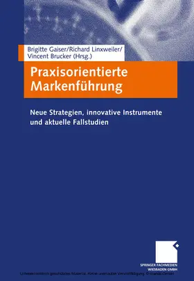 Gaiser / Linxweiler / Brucker |  Praxisorientierte Markenführung | eBook | Sack Fachmedien