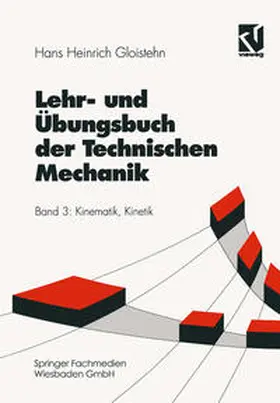 Gloistehn |  Lehr- und Übungsbuch der Technischen Mechanik | eBook | Sack Fachmedien