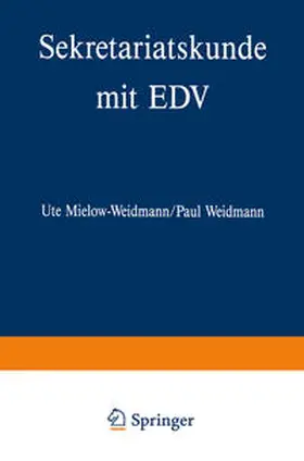 Mielow-Weidmann / Weidmann |  Sekretariatskunde mit EDV | eBook | Sack Fachmedien
