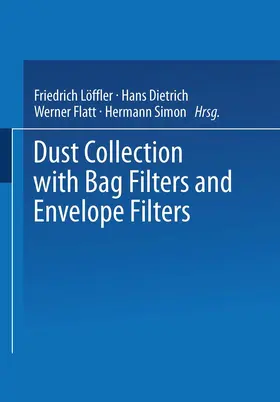 Löffler / Dietrich / Flatt |  Dust Collection with Bag Filters and Envelope Filters | Buch |  Sack Fachmedien