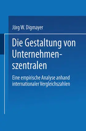 Digmayer |  Die Gestaltung von Unternehmenszentralen | eBook | Sack Fachmedien