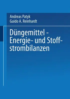 Reinhardt / Patyk |  Düngemittel - Energie- und Stoffstrombilanzen | Buch |  Sack Fachmedien