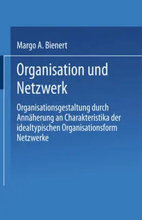 Bienert |  Organisation und Netzwerk | eBook | Sack Fachmedien