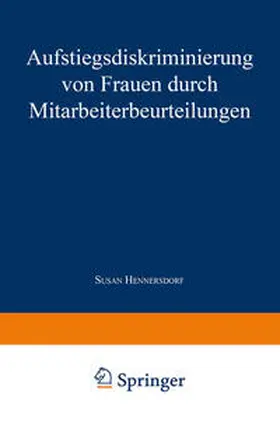  Aufstiegsdiskriminierung von Frauen durch Mitarbeiterbeurteilungen | eBook | Sack Fachmedien