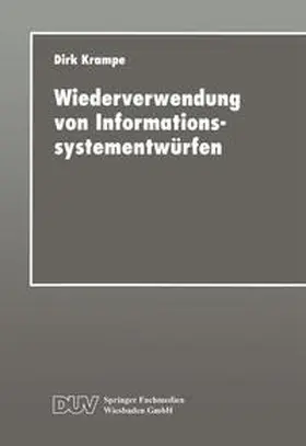 Wiederverwendung von Informationssystementwürfen | E-Book | www2.sack.de