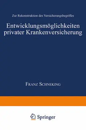 Entwicklungsmöglichkeiten privater Krankenversicherung | E-Book | sack.de