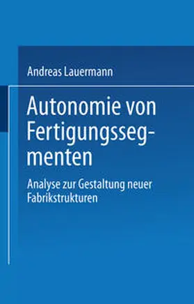 Autonomie von Fertigungssegmenten | E-Book | www2.sack.de