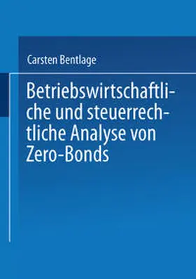  Betriebswirtschaftliche und steuerrechtliche Analyse von Zero-Bonds | eBook | Sack Fachmedien