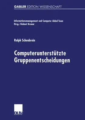 Scheubrein |  Computerunterstützte Gruppenentscheidungen | eBook | Sack Fachmedien