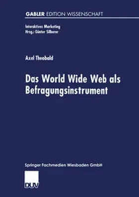 Theobald |  Das World Wide Web als Befragungsinstrument | eBook | Sack Fachmedien