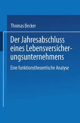 Der Jahresabschluss eines Lebensversicherungsunternehmens | E-Book | sack.de