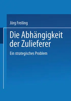  Die Abhängigkeit der Zulieferer | eBook | Sack Fachmedien