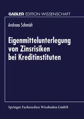  Eigenmittelunterlegung von Zinsrisiken bei Kreditinstituten | eBook | Sack Fachmedien