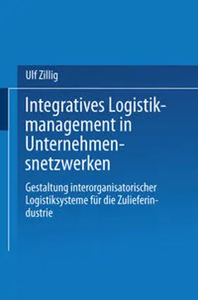  Integratives Logistikmanagement in Unternehmensnetzwerken | eBook | Sack Fachmedien