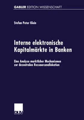  Interne elektronische Kapitalmärkte in Banken | eBook | Sack Fachmedien