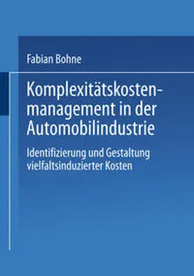  Komplexitätskostenmanagement in der Automobilindustrie | eBook | Sack Fachmedien