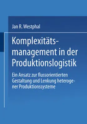  Komplexitätsmanagement in der Produktionslogistik | eBook | Sack Fachmedien