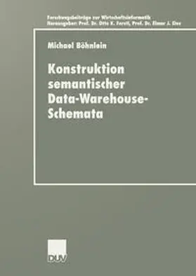 Böhnlein |  Konstruktion semantischer Data-Warehouse-Schemata | eBook | Sack Fachmedien