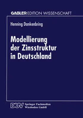 Modellierung der Zinsstruktur in Deutschland | E-Book | sack.de