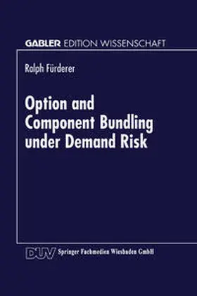  Option and Component Bundling under Demand Risk | eBook | Sack Fachmedien